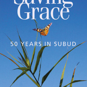 Saving Grace – Fifty Years In Subud by Marcus Bolt